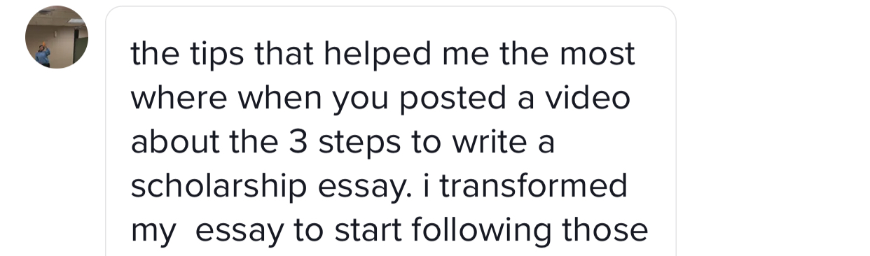 Screenshot describing how essay-structure guidance changed a student's scholarship essay.